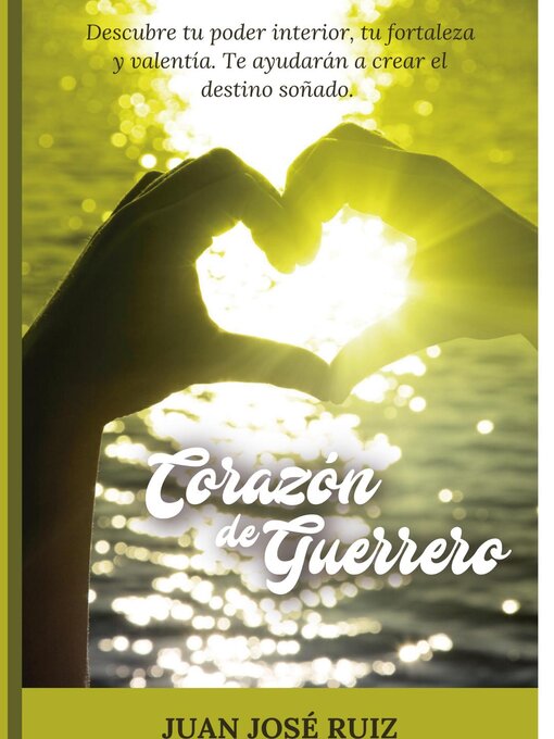 Title details for Corazón de Guerrero by Juan Jose Ruiz - Available